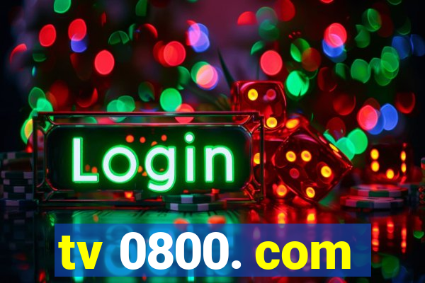 tv 0800. com